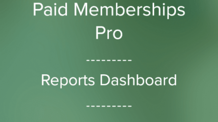 Paid Memberships Pro ? Reports Dashboard Add On v.3